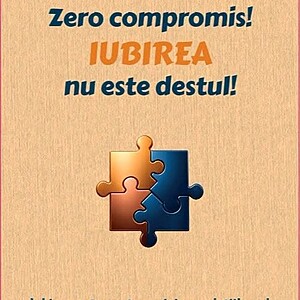 Zero compromis! IUBIREA nu e destul!